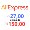 Cupom de R$ 27,00 em compras acima de R$ 150,00 no Aliexpress