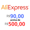 Cupom de R$ 90,00 em compras acima de R$ 500,00 no Aliexpress